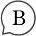 B