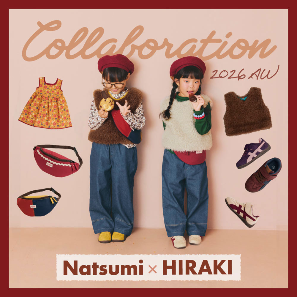 Collaboration 2026AW Natsumi × HIRAKI